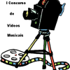I Concurso de Vídeos Musicais